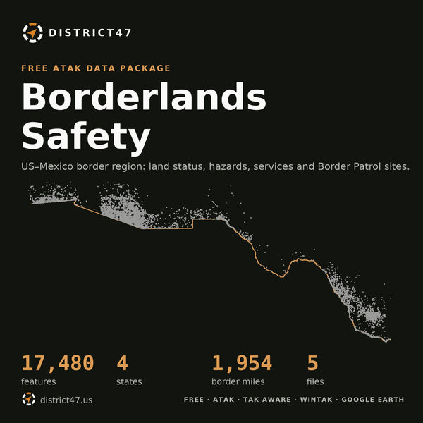 Borderlands Safety ATAK data package: US–Mexico border region, 17,480 features across Arizona, California, New Mexico and Texas